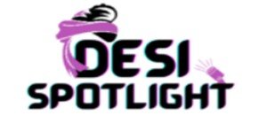Desi Spotlight
